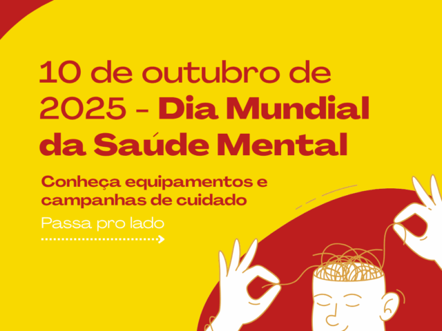 Dia Mundial da Saúde Mental | Cuidar da mente é também cuidar da vida