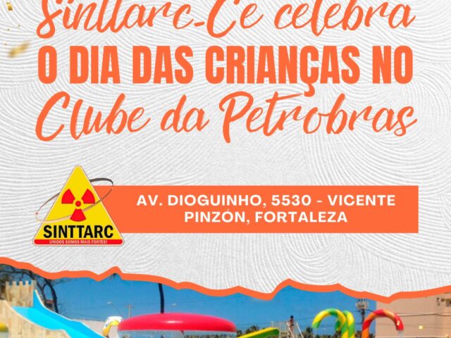 SINTTARC celebra o Dia das Crianças no Clube da Petrobras